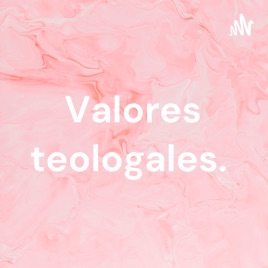 Valores teologales.