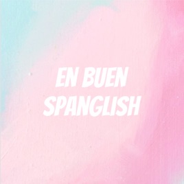 En buen spanglish