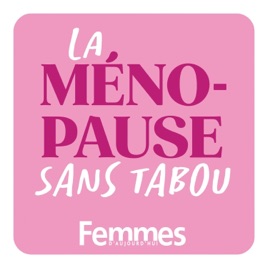 En forme avec Femmes d’Aujourd’hui – La ménopause sans tabou