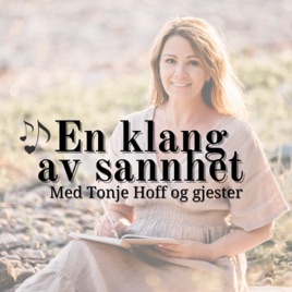 En klang av sannhet- med Tonje Hoff og gjester