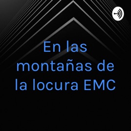 En las montañas de la locura EMC
