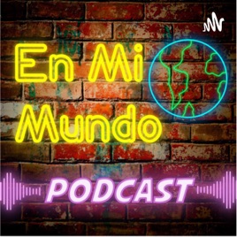 EN MI MUNDO PODCAST