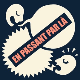 En Passant Par Là