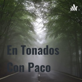 En Tonados Con Paco