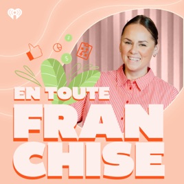 En toute franchise
