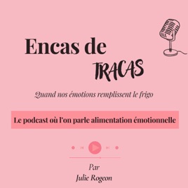 Encas de Tracas - Se libérer de l’alimentation émotionnelle