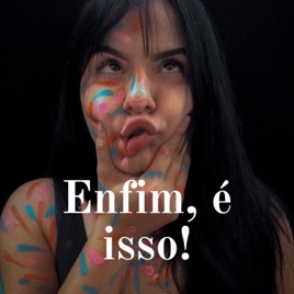 Enfim, é isso!