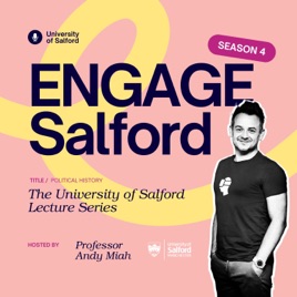 ENGAGE Salford :: The Salford University Lectures Podcast