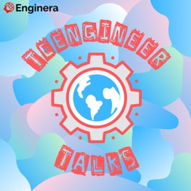 Enginera: Teengineer Talks