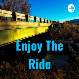 Enjoy The Ride