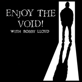 Enjoy the void with Bobby Lloyd