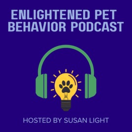 Enlightened Pet Behavior Podcast