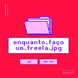 Enquanto Faço um Freela