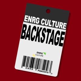 ENRG Culture: Backstage