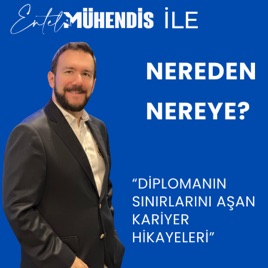 Entel Mühendis'le Nereden Nereye