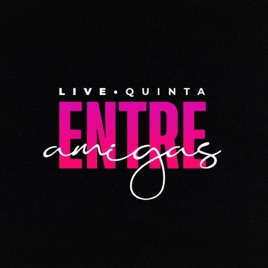 Entre Amigas Live