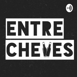 Entre Cheves