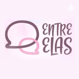 ENTRE ELAS