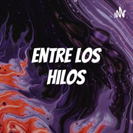 Entre los Hilos