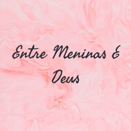 Entre Meninas E Deus