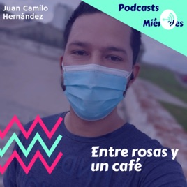 Entre Rosas Y Un Café