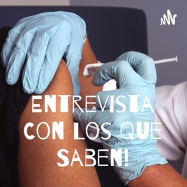 Entrevista Con Los Que Saben!