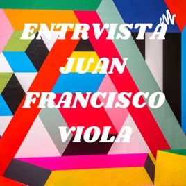 ENTRVISTA JUAN FRANCISCO VIOLA