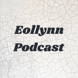 Eollynn Podcast
