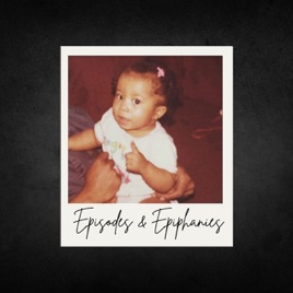Episodes & Epiphanies