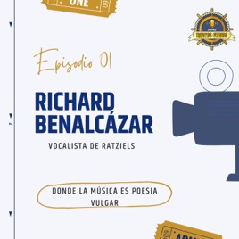 EPISODIO 1 - MÚSICA, GÉNEROS, INFLUENCIAS Y SUBCULTURAS - RICHARD BENALCÁZAR