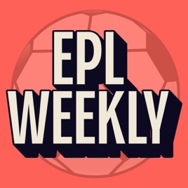 EPL Weekly