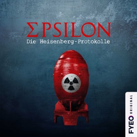 Epsilon - Die Heisenberg-Protokolle