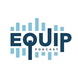Equip Podcast