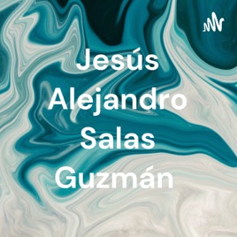 Jesús Alejandro Salas Guzmán
