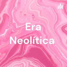Era Neolítica