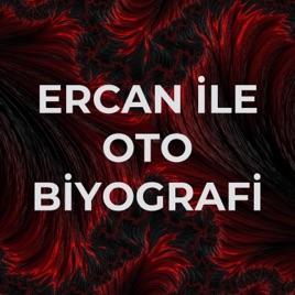 ERCAN İLE OTO BİYOGRAFİ