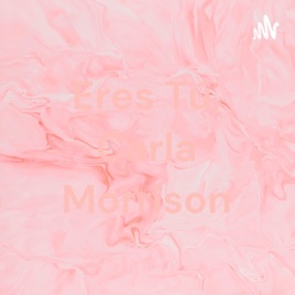 Eres Tú, Carla Morrison
