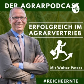 Erfolgreich im Agrarvertrieb - Der Agrarpodcast