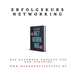 ERFOLGSKURS NETWORKING - DER MEHRWERT-PODCAST von und mit David Jacob Huber