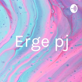 Erge pj
