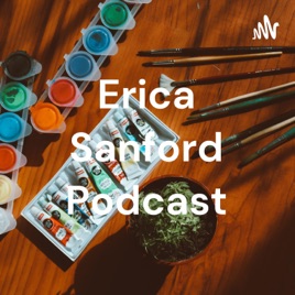 Erica Sanford Podcast