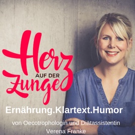 Ernährung, Klartext und Humor mit Herz auf der Zunge von Diät Assistentin und Oecotrophologin Verena...