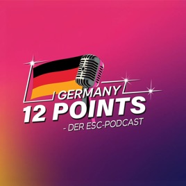 ESC-Podcast: Germany 12 Points!