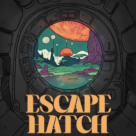 Escape Hatch (formerly Dune Pod)