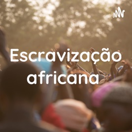 Escravização africana