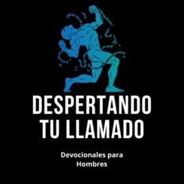 Despertando tu Llamado