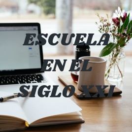 ESCUELA EN EL SIGLO XXI