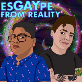 EsGAYpe From Reality | A Sunbearer Trials podcast