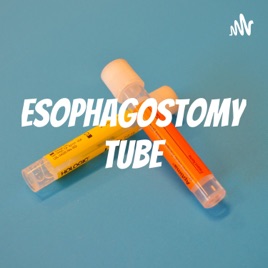 Esophagostomy Tube