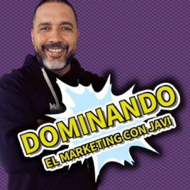Dominando el Marketing con Javi